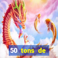 50 tons de liberdade filme completo dublado